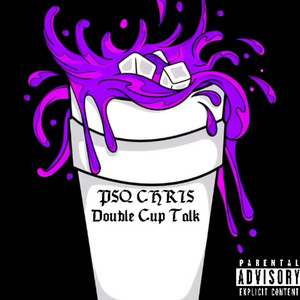 Double Cup Talk
