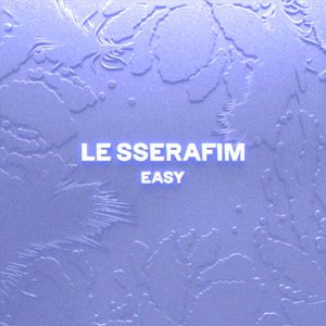 EASY（翻自：LE SSERAFIM）