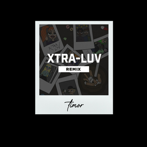 XTRA-LUV (MYIASIS Remix)