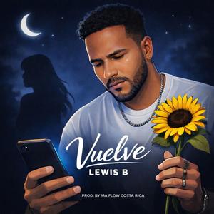 Vuelve (feat. Lewis B)