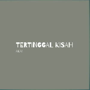 Tertinggal Kisah