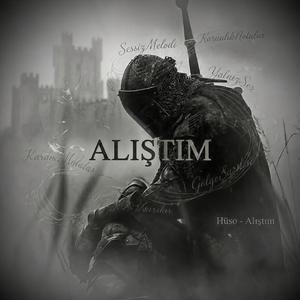 Alıştım