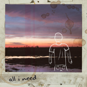 All I Need