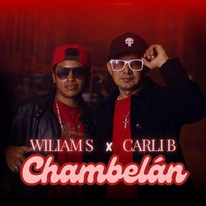 Chambelan (feat. Carli B, Wiliam S & Rap Ghost)