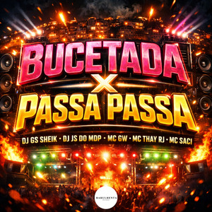 Bucetada X Passa Passa