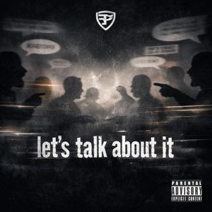 Let's Talk About It