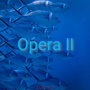 Opera Ⅱ