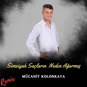 Simsiyah Saçların Neden Ağarmış (Remix)