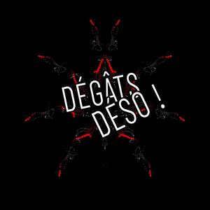 Dégats Déso