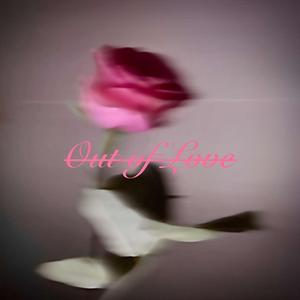 o̶u̶t̶ ̶o̶f̶ ̶l̶o̶v̶e̶