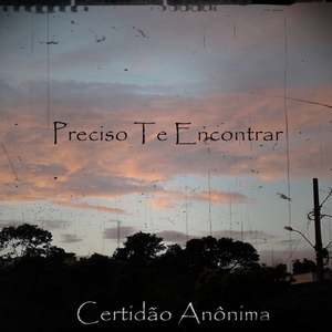 Preciso Te Encontrar