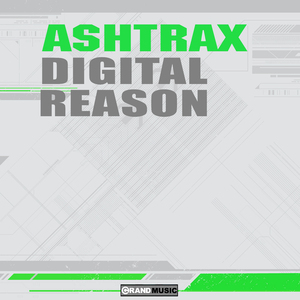 Digital Reason (Ashtrax Remix)