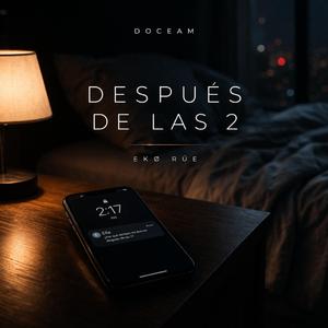 Después de las 2 (feat. Ekø RüE)