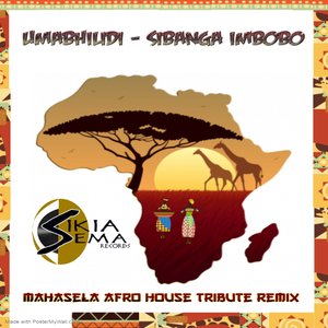 Sibanga Imbobo (Mahasela Tribute Remix)