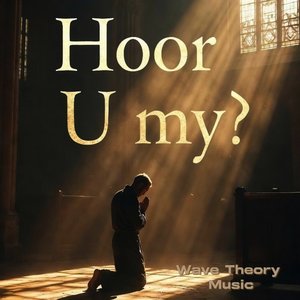 Hoor U My