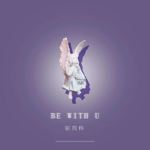 Be with U