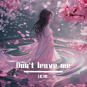 Don't leave me