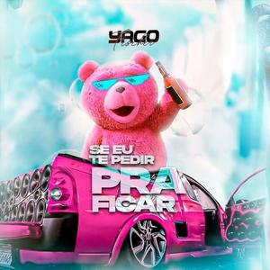 MEGA (SE EU TE PEDIR PRA FICAR)