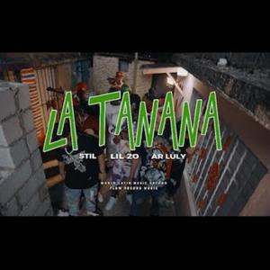 La Tanana (feat. Still & LIL 20)