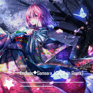 AUKB.-Endless Samsara（Cn_Rain remix）