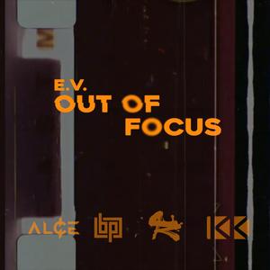 Out Of Focus