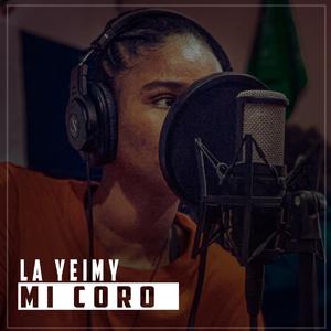 mi coro (feat. la yeimy)