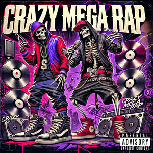 Crazy Mega Rap