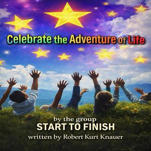 CELEBRATE THE ADVENTURE OF LIFE