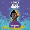 Boy feddy - I Only Live Once (Live)