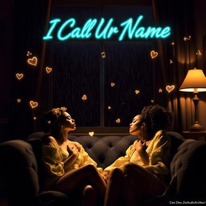 I Call Ur Name