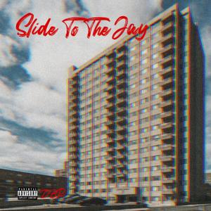 Slide To The Jay