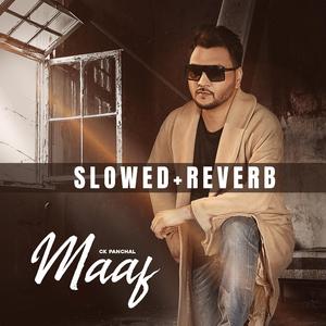 Maaf (Slowed + Reverb)