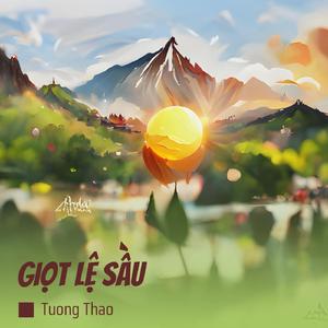 GIỌT LỆ SẦU