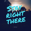 Airia - Stay Right There