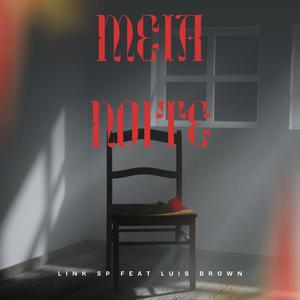 Meia Noite (feat. Luis Brown)