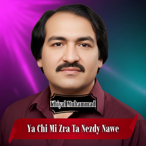 Ya Chi Mi Zra Ta Nezdy Nawe