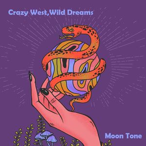 Crazy West, Wild Dreams