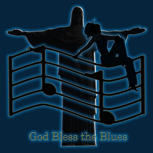 God Bless the Blues (Radio Edit)