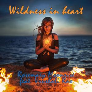 Wildness in heart (feat. Vrushali Rao)