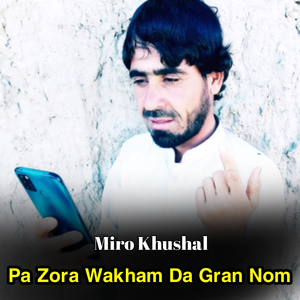 Pa Zora Wakham Da Gran Nom