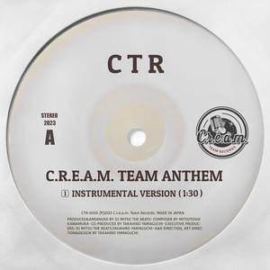 C.R.E.A.M. TEAM ANTHEM