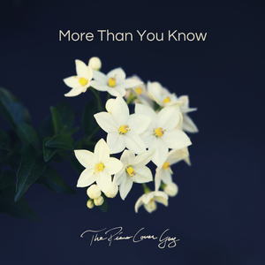 More Than You Know