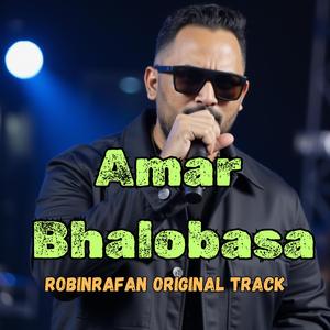 Amar Bhalobasa রবিন রাফান অরিজিনাল