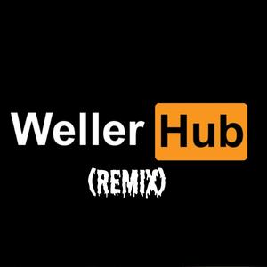 WellerDub (Remix) (Remix)