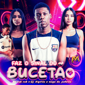 Faz o Sinal do Bucetão