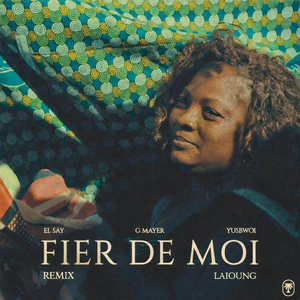 FIER DE MOI (Remix)