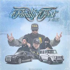 Family First (feat. Bz)