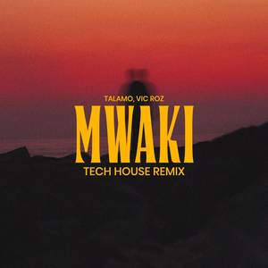 Mwaki (Tech House Remix)