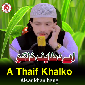 A Thaif Khalko
