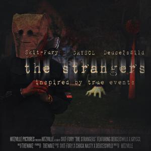 The Strangers (feat. GRYSCL & DeuceIsWild)